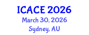 International Conference on Architectural and Civil Engineering (ICACE) March 30, 2026 - Sydney, Australia International Conference on Architectural and Civil Engineering (ICACE) March 30, 2026 - Sydney, Australia