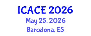 International Conference on Architectural and Civil Engineering (ICACE) May 25, 2026 - Barcelona, Spain International Conference on Architectural and Civil Engineering (ICACE) May 25, 2026 - Barcelona, Spain