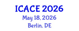 International Conference on Architectural and Civil Engineering (ICACE) May 18, 2026 - Berlin, Germany International Conference on Architectural and Civil Engineering (ICACE) May 18, 2026 - Berlin, Germany