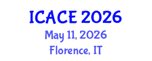 International Conference on Architectural and Civil Engineering (ICACE) May 11, 2026 - Florence, Italy International Conference on Architectural and Civil Engineering (ICACE) May 11, 2026 - Florence, Italy