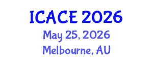 International Conference on Architectural and Civil Engineering (ICACE) May 25, 2026 - Melbourne, Australia International Conference on Architectural and Civil Engineering (ICACE) May 25, 2026 - Melbourne, Australia