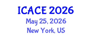 International Conference on Architectural and Civil Engineering (ICACE) May 25, 2026 - New York, United States International Conference on Architectural and Civil Engineering (ICACE) May 25, 2026 - New York, United States