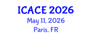 International Conference on Architectural and Civil Engineering (ICACE) May 11, 2026 - Paris, France International Conference on Architectural and Civil Engineering (ICACE) May 11, 2026 - Paris, France
