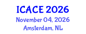International Conference on Architectural and Civil Engineering (ICACE) November 04, 2026 - Amsterdam, Netherlands International Conference on Architectural and Civil Engineering (ICACE) November 04, 2026 - Amsterdam, Netherlands