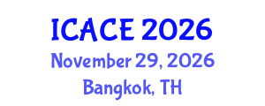 International Conference on Architectural and Civil Engineering (ICACE) November 29, 2026 - Bangkok, Thailand International Conference on Architectural and Civil Engineering (ICACE) November 29, 2026 - Bangkok, Thailand