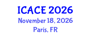 International Conference on Architectural and Civil Engineering (ICACE) November 18, 2026 - Paris, France International Conference on Architectural and Civil Engineering (ICACE) November 18, 2026 - Paris, France