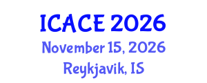 International Conference on Architectural and Civil Engineering (ICACE) November 15, 2026 - Reykjavik, Iceland International Conference on Architectural and Civil Engineering (ICACE) November 15, 2026 - Reykjavik, Iceland