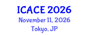 International Conference on Architectural and Civil Engineering (ICACE) November 11, 2026 - Tokyo, Japan International Conference on Architectural and Civil Engineering (ICACE) November 11, 2026 - Tokyo, Japan