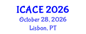 International Conference on Architectural and Civil Engineering (ICACE) October 28, 2026 - Lisbon, Portugal International Conference on Architectural and Civil Engineering (ICACE) October 28, 2026 - Lisbon, Portugal