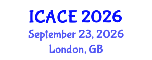International Conference on Architectural and Civil Engineering (ICACE) September 23, 2026 - London, United Kingdom International Conference on Architectural and Civil Engineering (ICACE) September 23, 2026 - London, United Kingdom