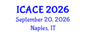 International Conference on Architectural and Civil Engineering (ICACE) September 20, 2026 - Naples, Italy International Conference on Architectural and Civil Engineering (ICACE) September 20, 2026 - Naples, Italy