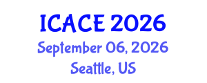 International Conference on Architectural and Civil Engineering (ICACE) September 06, 2026 - Seattle, United States International Conference on Architectural and Civil Engineering (ICACE) September 06, 2026 - Seattle, United States