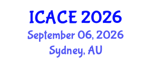International Conference on Architectural and Civil Engineering (ICACE) September 06, 2026 - Sydney, Australia International Conference on Architectural and Civil Engineering (ICACE) September 06, 2026 - Sydney, Australia