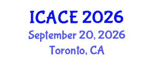 International Conference on Architectural and Civil Engineering (ICACE) September 20, 2026 - Toronto, Canada International Conference on Architectural and Civil Engineering (ICACE) September 20, 2026 - Toronto, Canada