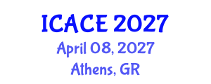 International Conference on Architectural and Civil Engineering (ICACE) April 08, 2027 - Athens, Greece International Conference on Architectural and Civil Engineering (ICACE) April 08, 2027 - Athens, Greece