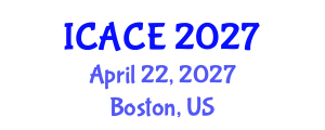 International Conference on Architectural and Civil Engineering (ICACE) April 22, 2027 - Boston, United States International Conference on Architectural and Civil Engineering (ICACE) April 22, 2027 - Boston, United States