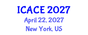 International Conference on Architectural and Civil Engineering (ICACE) April 22, 2027 - New York, United States International Conference on Architectural and Civil Engineering (ICACE) April 22, 2027 - New York, United States