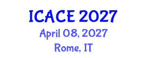 International Conference on Architectural and Civil Engineering (ICACE) April 08, 2027 - Rome, Italy International Conference on Architectural and Civil Engineering (ICACE) April 08, 2027 - Rome, Italy