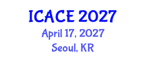 International Conference on Architectural and Civil Engineering (ICACE) April 17, 2027 - Seoul, Republic of Korea International Conference on Architectural and Civil Engineering (ICACE) April 17, 2027 - Seoul, Republic of Korea