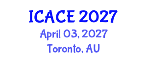 International Conference on Architectural and Civil Engineering (ICACE) April 03, 2027 - Toronto, Australia International Conference on Architectural and Civil Engineering (ICACE) April 03, 2027 - Toronto, Australia