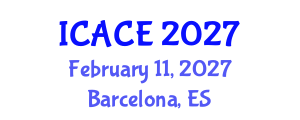 International Conference on Architectural and Civil Engineering (ICACE) February 11, 2027 - Barcelona, Spain International Conference on Architectural and Civil Engineering (ICACE) February 11, 2027 - Barcelona, Spain