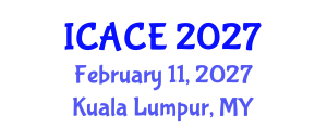 International Conference on Architectural and Civil Engineering (ICACE) February 11, 2027 - Kuala Lumpur, Malaysia International Conference on Architectural and Civil Engineering (ICACE) February 11, 2027 - Kuala Lumpur, Malaysia