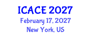 International Conference on Architectural and Civil Engineering (ICACE) February 17, 2027 - New York, United States International Conference on Architectural and Civil Engineering (ICACE) February 17, 2027 - New York, United States