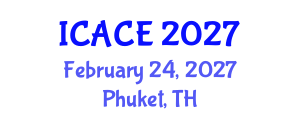 International Conference on Architectural and Civil Engineering (ICACE) February 24, 2027 - Phuket, Thailand International Conference on Architectural and Civil Engineering (ICACE) February 24, 2027 - Phuket, Thailand