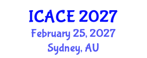 International Conference on Architectural and Civil Engineering (ICACE) February 25, 2027 - Sydney, Australia International Conference on Architectural and Civil Engineering (ICACE) February 25, 2027 - Sydney, Australia