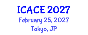 International Conference on Architectural and Civil Engineering (ICACE) February 25, 2027 - Tokyo, Japan International Conference on Architectural and Civil Engineering (ICACE) February 25, 2027 - Tokyo, Japan