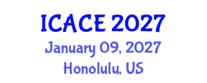 International Conference on Architectural and Civil Engineering (ICACE) January 09, 2027 - Honolulu, United States International Conference on Architectural and Civil Engineering (ICACE) January 09, 2027 - Honolulu, United States