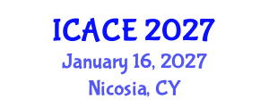 International Conference on Architectural and Civil Engineering (ICACE) January 16, 2027 - Nicosia, Cyprus International Conference on Architectural and Civil Engineering (ICACE) January 16, 2027 - Nicosia, Cyprus