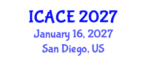 International Conference on Architectural and Civil Engineering (ICACE) January 16, 2027 - San Diego, United States International Conference on Architectural and Civil Engineering (ICACE) January 16, 2027 - San Diego, United States