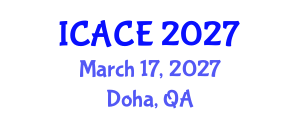 International Conference on Architectural and Civil Engineering (ICACE) March 17, 2027 - Doha, Qatar International Conference on Architectural and Civil Engineering (ICACE) March 17, 2027 - Doha, Qatar