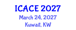 International Conference on Architectural and Civil Engineering (ICACE) March 24, 2027 - Kuwait, Kuwait International Conference on Architectural and Civil Engineering (ICACE) March 24, 2027 - Kuwait, Kuwait