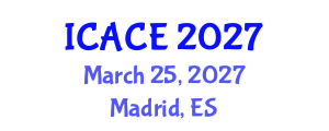 International Conference on Architectural and Civil Engineering (ICACE) March 25, 2027 - Madrid, Spain International Conference on Architectural and Civil Engineering (ICACE) March 25, 2027 - Madrid, Spain