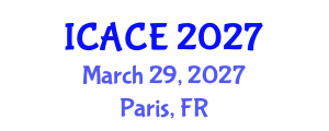 International Conference on Architectural and Civil Engineering (ICACE) March 29, 2027 - Paris, France International Conference on Architectural and Civil Engineering (ICACE) March 29, 2027 - Paris, France