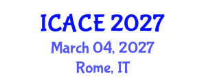 International Conference on Architectural and Civil Engineering (ICACE) March 04, 2027 - Rome, Italy International Conference on Architectural and Civil Engineering (ICACE) March 04, 2027 - Rome, Italy