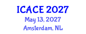 International Conference on Architectural and Civil Engineering (ICACE) May 13, 2027 - Amsterdam, Netherlands International Conference on Architectural and Civil Engineering (ICACE) May 13, 2027 - Amsterdam, Netherlands