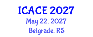 International Conference on Architectural and Civil Engineering (ICACE) May 22, 2027 - Belgrade, Serbia International Conference on Architectural and Civil Engineering (ICACE) May 22, 2027 - Belgrade, Serbia