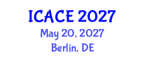 International Conference on Architectural and Civil Engineering (ICACE) May 20, 2027 - Berlin, Germany International Conference on Architectural and Civil Engineering (ICACE) May 20, 2027 - Berlin, Germany