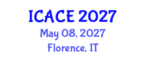 International Conference on Architectural and Civil Engineering (ICACE) May 08, 2027 - Florence, Italy International Conference on Architectural and Civil Engineering (ICACE) May 08, 2027 - Florence, Italy