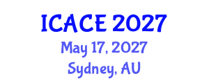 International Conference on Architectural and Civil Engineering (ICACE) May 17, 2027 - Sydney, Australia International Conference on Architectural and Civil Engineering (ICACE) May 17, 2027 - Sydney, Australia