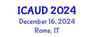International Conference on Architectural and Urban Design (ICAUD) December 16, 2024 - Rome, Italy