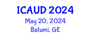 International Conference on Architectural and Urban Design (ICAUD) May 20, 2024 - Batumi, Georgia