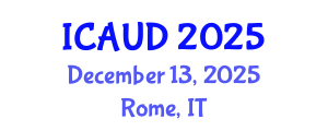 International Conference on Architectural and Urban Design (ICAUD) December 13, 2025 - Rome, Italy