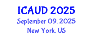 International Conference on Architectural and Urban Design (ICAUD) September 09, 2025 - New York, United States
