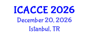 International Conference on Architectural, Civil and Construction Engineering (ICACCE) December 20, 2026 - Istanbul, Turkey International Conference on Architectural, Civil and Construction Engineering (ICACCE) December 20, 2026 - Istanbul, Turkey