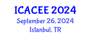 International Conference on Architectural, Civil and Environmental Engineering (ICACEE) September 26, 2024 - Istanbul, Turkey