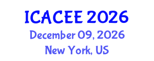 International Conference on Architectural, Civil and Environmental Engineering (ICACEE) December 09, 2026 - New York, United States International Conference on Architectural, Civil and Environmental Engineering (ICACEE) December 09, 2026 - New York, United States